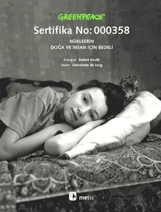 Greenpeace - Sertifika No: 000358 – Antoniette de Jong – Metis Yayınları kitap kapağı