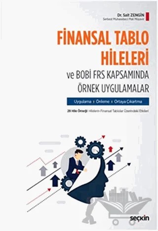 Finansal Tablo Hileleri ve BOBİ FRS Kapsamında Örnek Uygulamalar – Sait Zengin – Seçkin Yayıncılık kitap kapağı