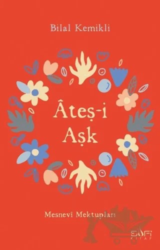 Ateş-i Aşk – Bilal Kemikli – Sufi Kitap kitap kapağı