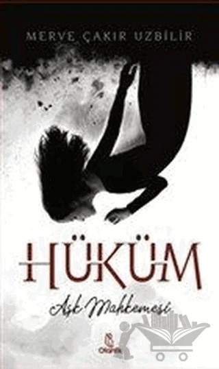Hüküm - Aşk Mahkemesi – Merve Çakır Uzbilir – Otantik Kitap kitap kapağı