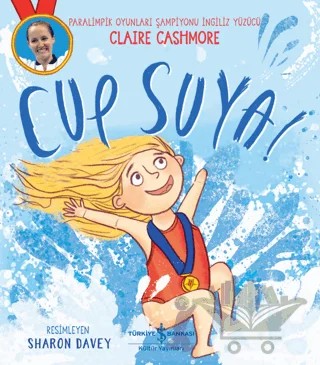 Cup Suya! – Claire Cashmore – İş Bankası Kültür Yayınları kitap kapağı