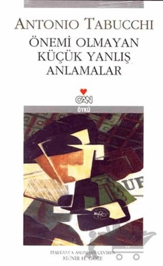 Önemi Olmayan Küçük Yanlış Anlamalar – Antonio Tabucchi – Can Yayınları kitap kapağı