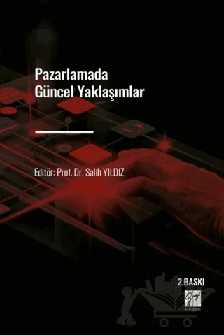 Pazarlamada Güncel Yaklaşımlar – Kolektif – Gazi Kitabevi kitap kapağı