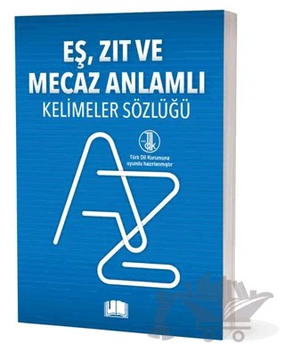 Eş, Zıt Ve Mecaz Anlamlı Kelimeler Sözlüğü – Kolektif – Ema Kitap kitap kapağı