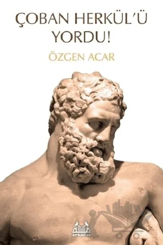 Çoban Herkül'ü Yordu! – Özgen Acar – Arkadaş Yayınları kitap kapağı