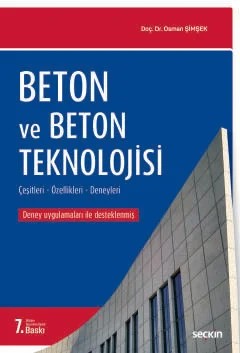 Beton ve Beton Teknolojisi Çeşitleri – Özellikleri – Deneyler – Osman Şimşek – Seçkin Yayıncılık kitap kapağı