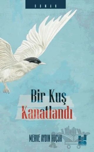 Bir Kuş Kanatlandı – Merve Aydın Küçük – Mgv Yayınları kitap kapağı
