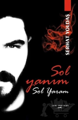 Sol Yanım Sol Yaram – Serhat Yoldaş – Sokak Kitapları Yayınları kitap kapağı