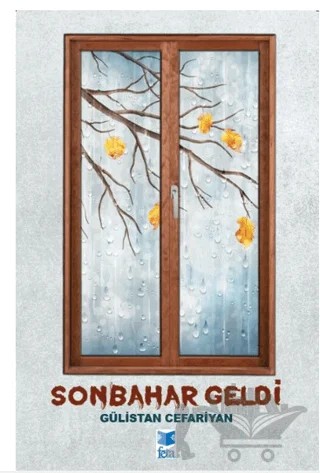 Sonbahar Geldi – Gülistan Caferiyan – Feta Yayıncılık kitap kapağı