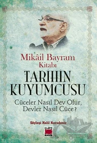 Tarihin Kuyumcusu – Mikail Bayram – Elips Kitap kitap kapağı