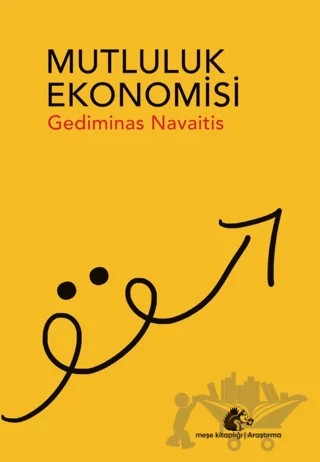 Mutluluk Ekonomisi – Gediminas Navaitis – Meşe Kitaplığı kitap kapağı