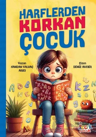 Harflerden Korkan Çocuk – Handan Yalvaç Arıcı – Bıcırık Yayınları kitap kapağı