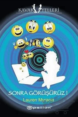 Sonra Görüşürüz! – Lauren Myracle – Epsilon Yayınevi kitap kapağı