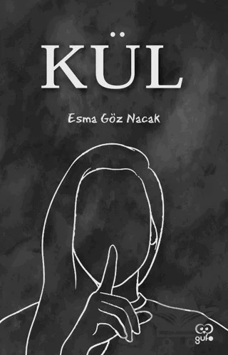 Kül – Esma Göz Nacak – Gufo Yayınları kitap kapağı