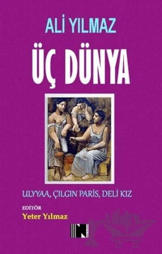 Üç Dünya – Ali Yılmaz – Nitelik Kitap kitap kapağı
