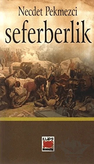 Seferberlik – Necdet Pekmezci – Elips Kitap kitap kapağı