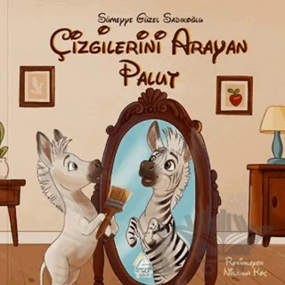 Çizgilerini Arayan Palut – Sümeyye Güzel Sadıkoğlu – Mahlas Çocuk Yayınları kitap kapağı
