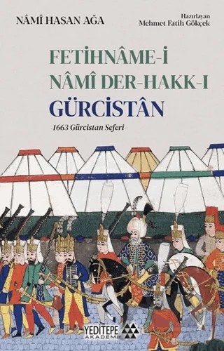 Fetihname-i Nami Der-Hakk-ı Gürcistan – Nami Hasan Ağa – Yeditepe Akademi kitap kapağı