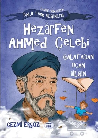 Hazarfen Ahmet Çelebi Galata'dan Uçan Bilgin – Cezmi Ersöz – Dokuz Çocuk kitap kapağı