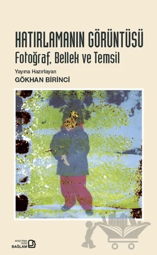 Hatırlamanın Görüntüsü – Gökhan Birinci – Bağlam Yayınları kitap kapağı