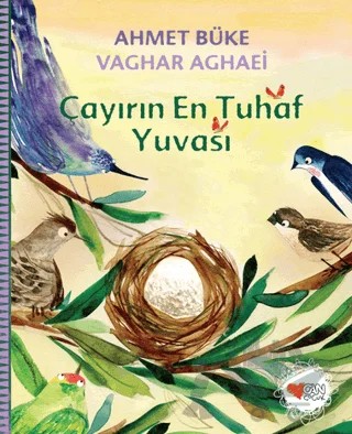 Çayırın En Tuhaf Yuvası – Ahmet Büke – Can Çocuk Yayınları kitap kapağı