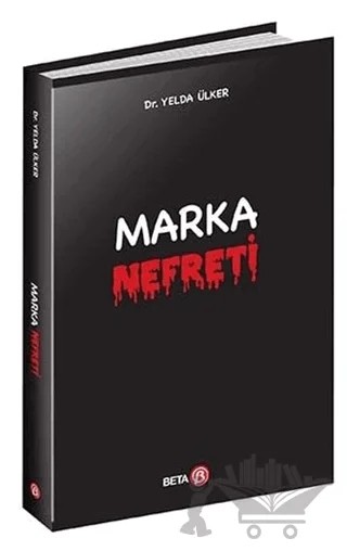 Marka Nefreti – Yelda Ülker – Beta Yayınevi kitap kapağı