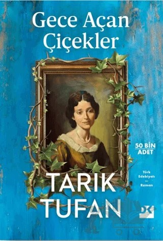Gece Açan Çiçekler – Tarık Tufan – Doğan Kitap kitap kapağı