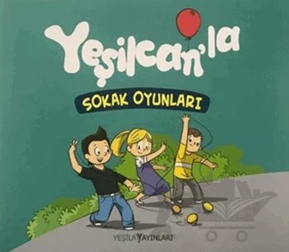 Yeşilcan'la Sokak Oyunları – Kolektif – Yeşilay Yayınları kitap kapağı