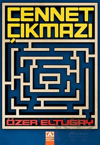 Cennet Çıkmazı – Özer Eltugay – Altın Kitaplar kitap kapağı