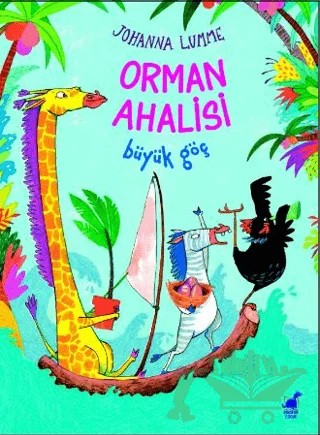 Orman Ahalisi Büyük Göç – Johanna Lumme – Dinozor Çocuk kitap kapağı