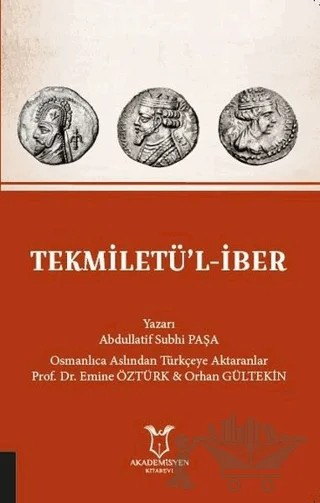 Tekmiletü’l-İber – Abdüllatif Subhi Paşa – Akademisyen Kitabevi kitap kapağı
