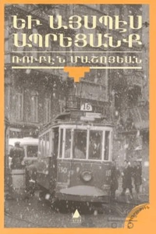 Yev Aysbes Abretsank – Rupen Maşoyan – Aras Yayıncılık kitap kapağı