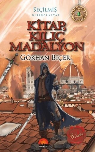 Kitap Kılıç ve Madalyon - Seçilmiş – Gökhan Biçer – Kent Kitap kitap kapağı