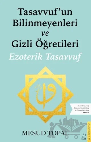 Tasavvufun Bilinmeyenleri ve Gizli Öğretileri – Mesud Topal – Destek Yayınları kitap kapağı