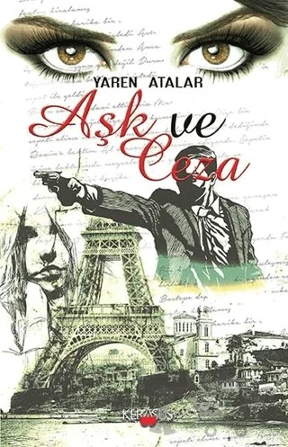 Aşk ve Ceza – Yaren Atalar – Kerasus Yayınları kitap kapağı