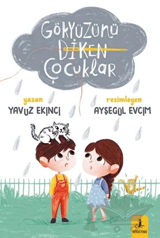 Gökyüzünü Diken Çocuklar – Yavuz Ekinci – Büyülü Fener Yayınları kitap kapağı