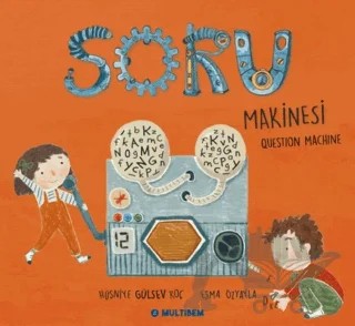 Soru Makinesi – Hüsniye Gülsev Koç – Multibem Yayınları kitap kapağı