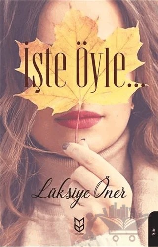 İşte Öyle… – Lüksiye Öner – Yason Yayıncılık kitap kapağı