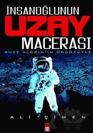 İnsanoğlunun Uzay Macerası – Ali Çimen – Timaş Yayınları kitap kapağı