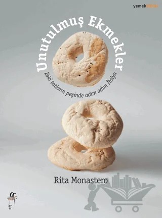 Unutulmuş Ekmekler – Rita Monastero – Oğlak Yayıncılık kitap kapağı