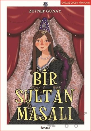 Bir Sultan Masalı – Zeynep Günay – Özyürek Yayınları kitap kapağı