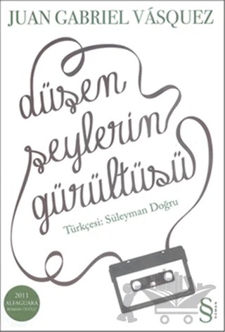 Düşen Şeylerin Gürültüsü – Juan Gabriel Vasquez – Everest Yayınları kitap kapağı