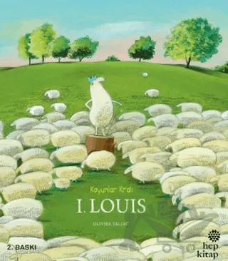 Koyunlar Kralı 1. Louis – Olivier Tallec – Hep Kitap kitap kapağı