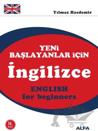Yeni Başlayanlar İçin İngilizce – Yılmaz Hasdemir – Alfa Yayınları kitap kapağı