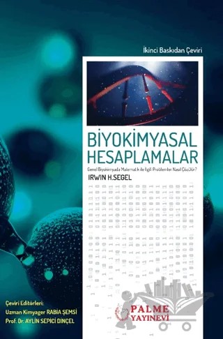 Biyokimyasal Hesaplamalar – Irwin H. Segel – Palme Yayıncılık kitap kapağı