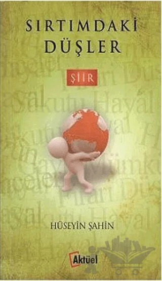 Sırtımdaki Düşler – Hüseyin Şahin – Alfa Aktüel Yayınları kitap kapağı