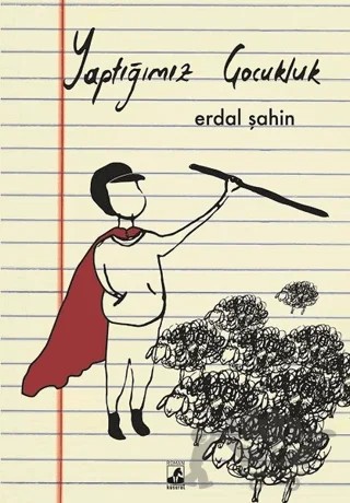 Yaptığımız Çocukluk – Erdal Şahin – Küsurat Yayınları kitap kapağı