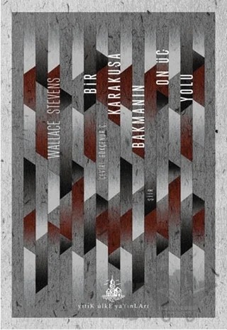 Bir Karakuşa Bakmanın On Üç Yolu – Wallace Stevens – Yitik Ülke Yayınları kitap kapağı