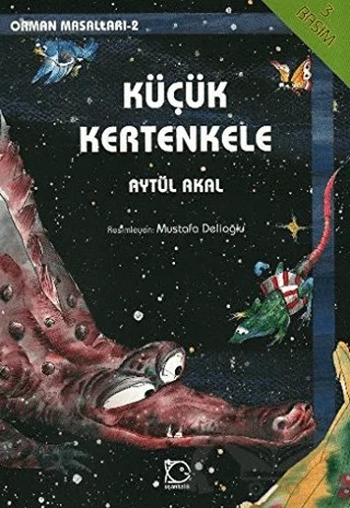 Küçük Kertenkele Orman Masalları-2 – Aytül Akal – Uçanbalık Yayıncılık kitap kapağı