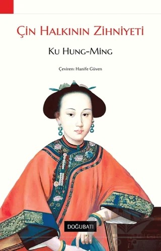 Çin Halkının Zihniyeti – Ku Hung-Ming – Doğu Batı Yayınları kitap kapağı